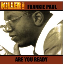 Frankie Paul - Are You Ready