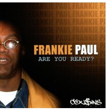 Frankie Paul - Are You Ready?