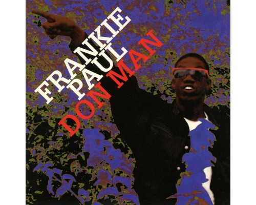 Frankie Paul - Don Man