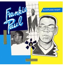 Frankie Paul - Sleepless Night