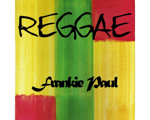 Frankie Paul - Reggae Frankie Paul