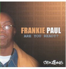 Frankie Paul - Are You Ready?