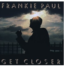 Frankie Paul - Get Closer