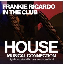 Frankie Ricardo - In the Club