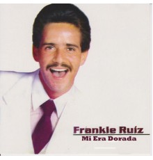 Frankie Ruiz - Era dorada