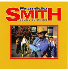 Frankie Smith - Double Dutch Bus