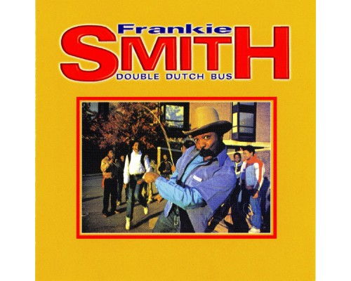 Frankie Smith - Double Dutch Bus