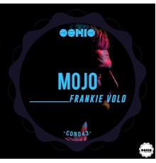 Frankie Volo - Mojo