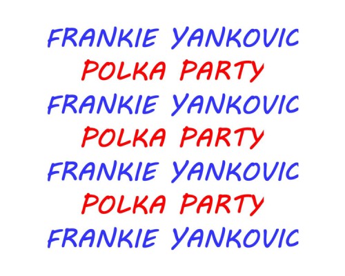 Frankie Yankovic - Polka Party