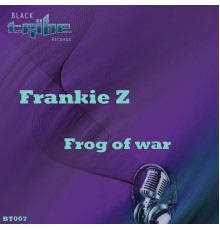 Frankie Z - Frog of War