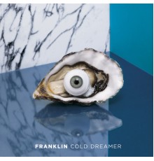 Franklin - Cold Dreamer