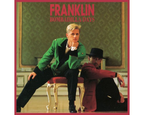 Franklin - Bombadilla Days