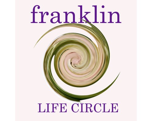 Franklin - Life Circle