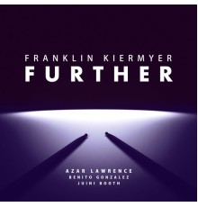 Franklin Kiermyer - Further