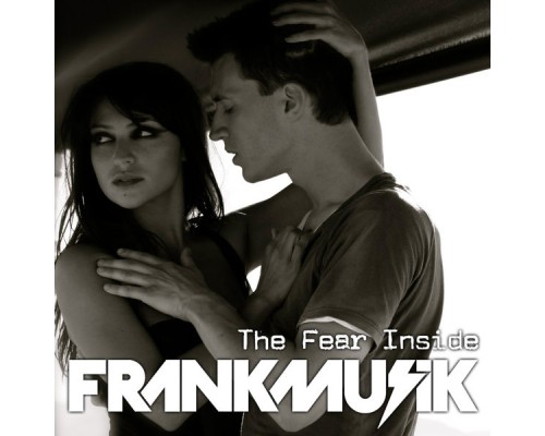 Frankmusik - The Fear Inside