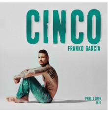 Franko Garcia - Cinco