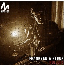 Franksen & Redux - Rollers