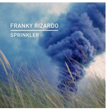 Franky Rizardo - Sprinkler