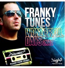 Franky Tunes - Wonderful Days 2K12