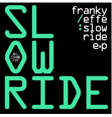 Frankyeffe - Slow Ride