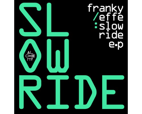 Frankyeffe - Slow Ride