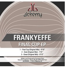 Frankyeffe - Final Cup