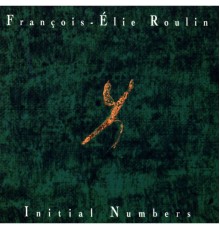 François-Elie Roulin - Initial Numbers
