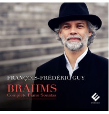 François-Frédéric Guy - Brahms: Complete Piano Sonatas (5.1 Edition)