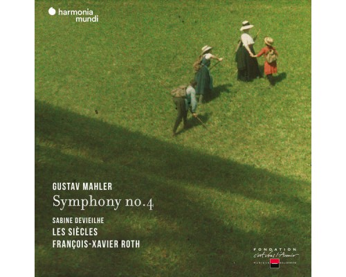 François-Xavier Roth, Les Siècles, Sabine Devieilhe - Mahler: Symphony No. 4