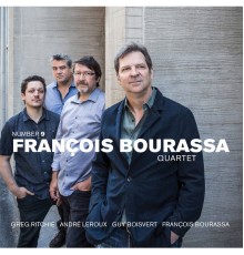 François Bourassa Quartet - Number 9