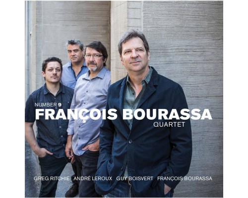 François Bourassa Quartet - Number 9