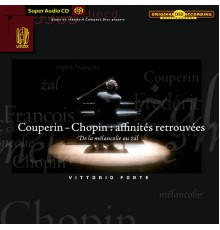 François Couperin - Frédéric Chopin - Affinités retrouvées (François Couperin - Frédéric Chopin)