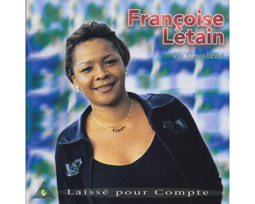 Françoise Letain - La simplicité - EP Françoise Letain - La simplicité - EP