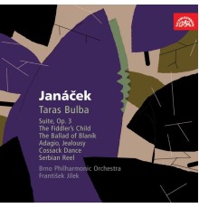 František Jílek, Brno Philharmonic Orchestra - Janáček: Orchestral Works II. Taras Bulba, Adagio, Jealousy and The Fiddler's Child