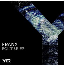 Franx - Eclipse EP (Original Mix)