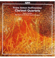 Franz Anton Hoffmeister - Hoffmeister: Clarinet Quartets