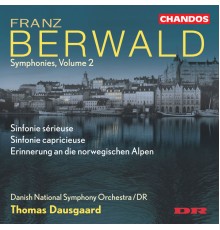 Franz Berwald - Symphonies (Volume 2)