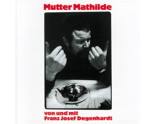 Franz Josef Degenhardt - Mutter Mathilde