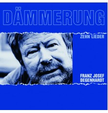 Franz Josef Degenhardt - Dämmerung