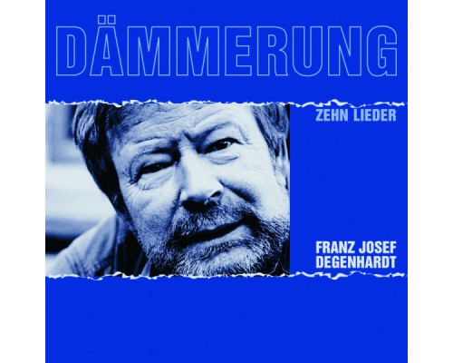 Franz Josef Degenhardt - Dämmerung