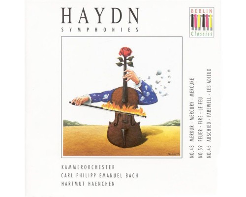 Franz Joseph Haydn - HAYDN, J.: Symphonies Nos. 43, 45, 59 (C.P.E. Bach Chamber Orchestra, Haenchen) Franz Joseph Haydn - HAYDN, J.: Symphonies Nos. 43, 45, 59 (C.P.E. Bach Chamber Orchestra, Haenchen)
