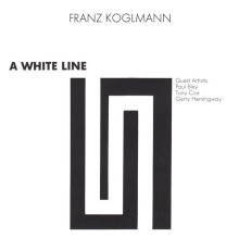 Franz Koglmann - A White Line