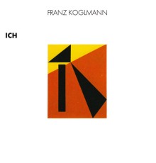 Franz Koglmann - Ich