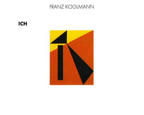 Franz Koglmann - Ich