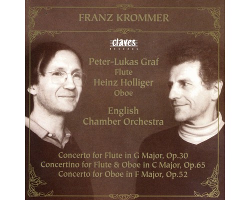 Franz Krommer: Flute & Oboe Concertos - Franz Krommer: Flute & Oboe Concertos Franz Krommer: Flute & Oboe Concertos - Franz Krommer: Flute & Oboe Concertos
