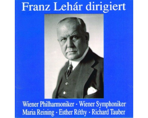 Franz Lehar - Franz Lehàr dirigiert