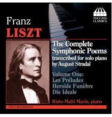 Franz Liszt - Poèmes Symphoniques (Volume 1)