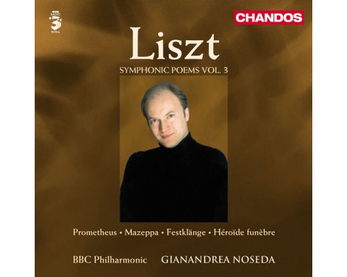 Franz Liszt - Poèmes Symphoniques (Volume 3)