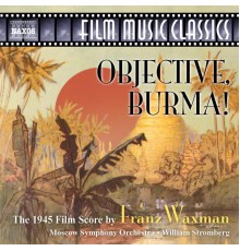 Franz Waxman - Objective, Burma !