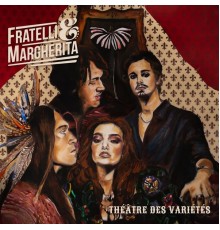 Fratelli&Margherita - Théâtre Des Variétés